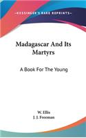 Madagascar And Its Martyrs