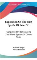 Exposition Of The First Epistle Of Peter V1