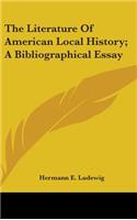 The Literature Of American Local History; A Bibliographical Essay