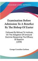 Examination Before Admission To A Benefice By The Bishop Of Exeter