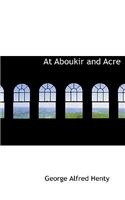 At Aboukir and Acre