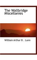 The Wallbridge Miscellanies