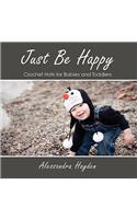 Just Be Happy - Crochet Hats for Babies and Toddlers