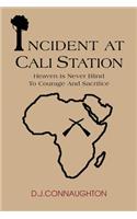 Incident At Cali Station: Heaven Is Never Blind To Courage And Sacrifice(English)