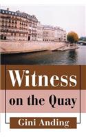 Witness on the Quay