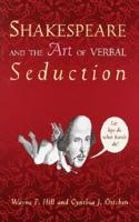 Shakespeare & Verbal Seduction