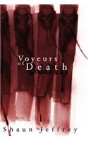 Voyeurs of Death