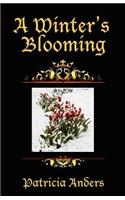 A Winter's Blooming