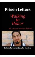 Prison Letters: Walking to Honor