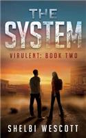 System (Virulent