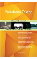 Prerelease Testing Standard Requirements