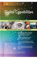 Digital Capabilities A Complete Guide - 2019 Edition