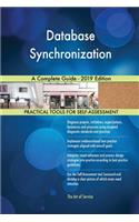 Database Synchronization A Complete Guide - 2019 Edition