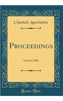 Proceedings: October 1906 (Classic Reprint): October 1906 (Classic Reprint)