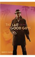 Last of the Good Guys