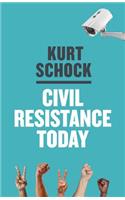 Civil Resistance Today