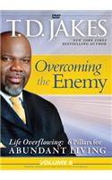 Overcoming the Enemy: Volume 6(6 Life Overflowing: 6 Pillars for Abundant Living)