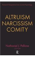 Altruism, Narcissism, Comity