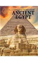 Living and Working in Ancient Egypt: (Back in Time)