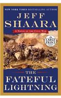 The Fateful Lightning: A Novel of the Civil War