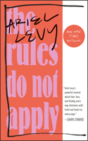 Rules Do Not Apply: A Memoir