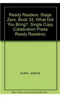 Ready Readers, Stage Zero, Book 33, What Did You Bring?, Single Copy