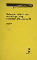 Mathematics and Applications of Data/Image Coding Compression and Encryption Iii