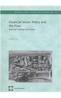 Financial Sector Policy and the Poor