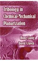 Tribology in Chemical-Mechanical Planarization