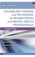 Counseling Theories and Techniques for Rehabilitation and Mental Health Professionals