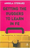Getting the Buggers to Learn in FE