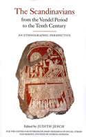 The Scandinavians from the Vendel Period to the Tenth Century: An Ethnographic Perspective