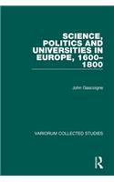 Science, Politics and Universities in Europe, 1600–1800