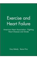Exercise and Heart Failure: American Heart Association - Fighting Heart Disease and Stroke(American Heart Association Monograph Series)