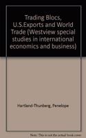 Trading Blocs, U.s. Exports, And World Trade