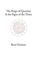 Reign of Quantity and the Signs of the Times