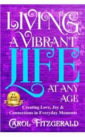 Living a Vibrant Life At Any Age
