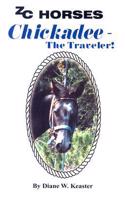 Chickadee-The Traveler