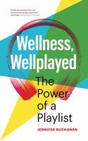 Wellness, Wellplayed