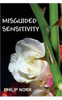 Misguided Sensitivity
