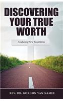 Discovering Your True Worth