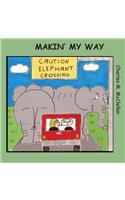 Makin' My Way