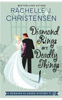 Diamond Rings Are Deadly Things