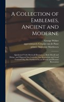 Collection of Emblemes, Ancient and Moderne