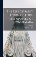 Life of Saint Fechin of Fore, the Apostle of Connemara