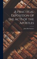 Practical Exposition of the Acts of the Apostles