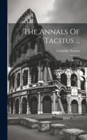 Annals Of Tacitus ...