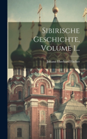 Sibirische Geschichte, Volume 1...