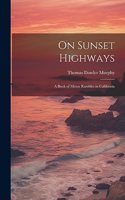 On Sunset Highways