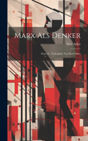 Marx Als Denker